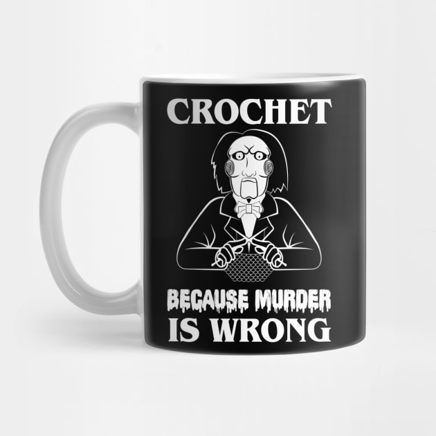 Crochet Because Murder Is Wrong Lets play a game. by gastaocared